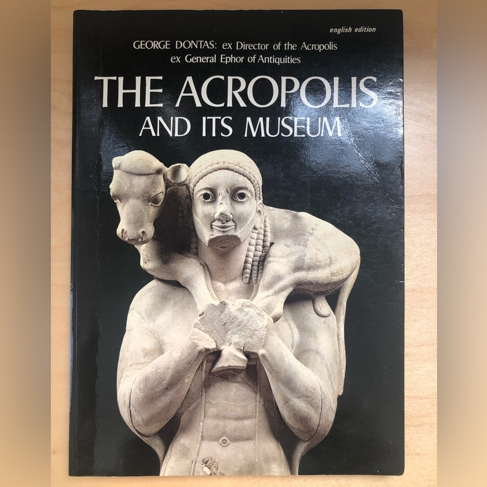 $1 Add On The Acropolis And Its Museum George Dontas: Ex Director Map Book Guide